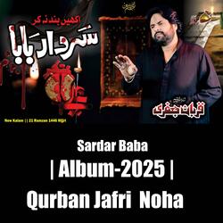 Sardar Baba | Qurban Jafri | 21 Ramzan Noha 2025