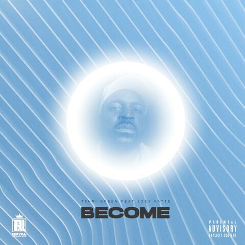 Become (feat. Joey Fatts)