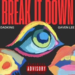 Break it down (feat. Gaven lee)