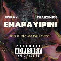 EMAPAYIPINI (feat. THABZIN108, NafZett, JAY BABY & VAPOUR)