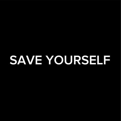 Save Yourself