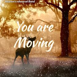You are Moving