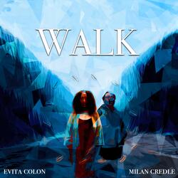 Walk (feat. Milan Credle) (Explicit)
