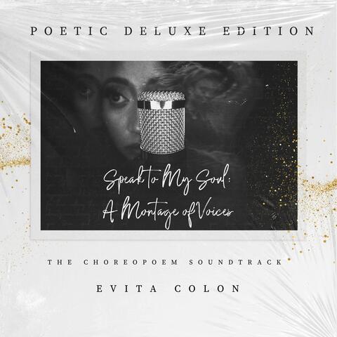 Speak to My Soul: A Montage of Voices Choreopoem Soundtrack (Poetic Deluxe Edition)