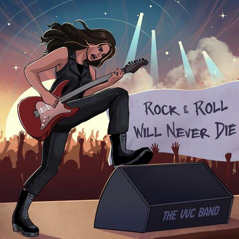 Rock & Roll will Never Die