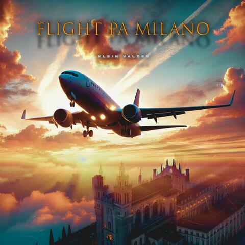 Flight Pa´ Milano