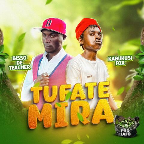 Tufate mira