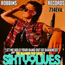 LET ME HOLD YOUR HAND OUT OF DARKNESS