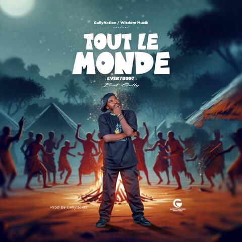 TOUT LE MONDE(EVERYBODY)