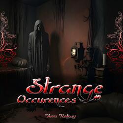 Strange Occurences