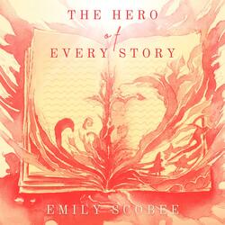 The Hero of Every Story