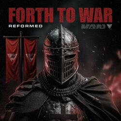Forth To War