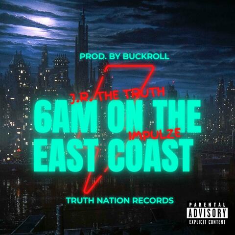 6AM On The East Coast (feat. Impulze)