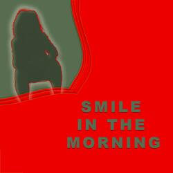 Smile in the morning