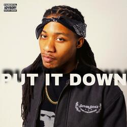 Put It Down