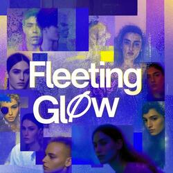 Fleeting Glow