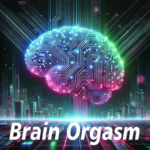 Brain Orgasm
