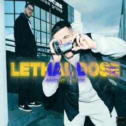 Lethal Dose (feat. Volpe)