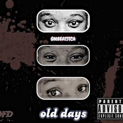 You missing old Days