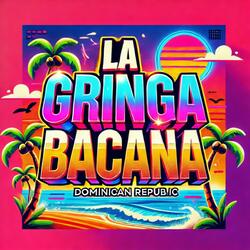 La Gringa Bacana
