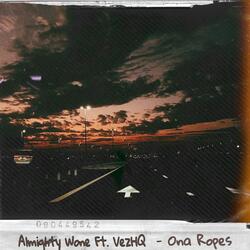 Ona Ropes (feat. VezHQ)