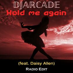 Hold me again (feat. Daisy Allen - Radio Edit)