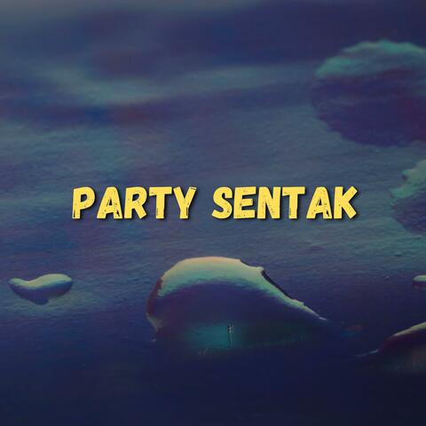 PARTY ENAK MABOK SENTAK (2025)