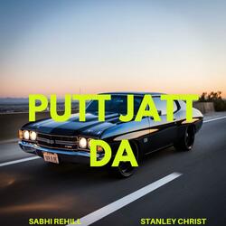 Putt Jatt Da (feat. stanley christ)