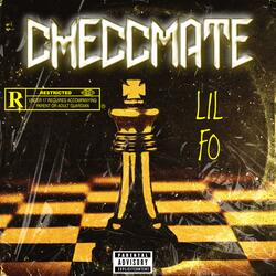 Checcmate (feat. Lil Fo)