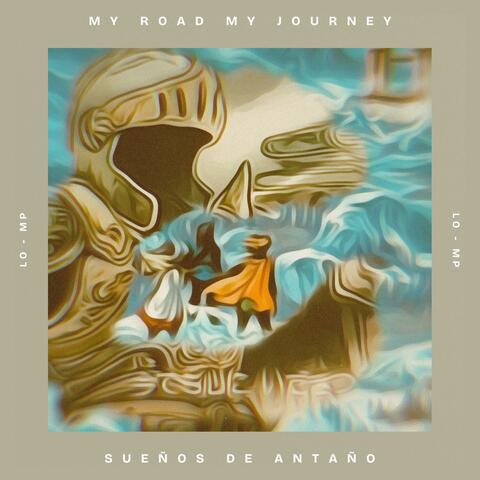 My Road My Journey / Sueños de Antaño (from "Dragon Quest II / Las Aventuras de Fly")