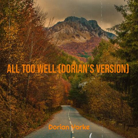 All Too Well (Dorian’s Version)