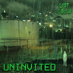 Uninvited