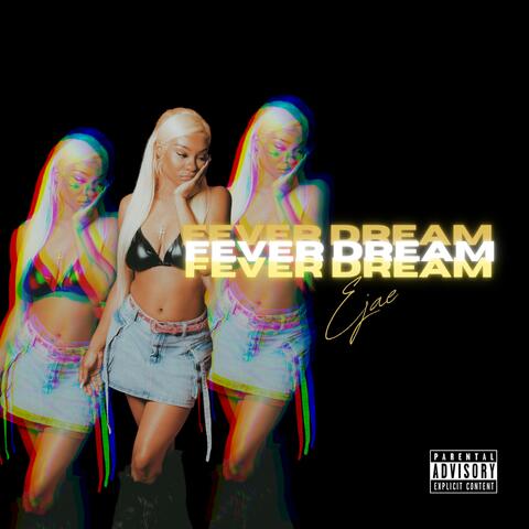 FEVER DREAM