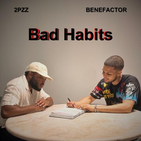 Bad Habits (feat. Benefactor)
