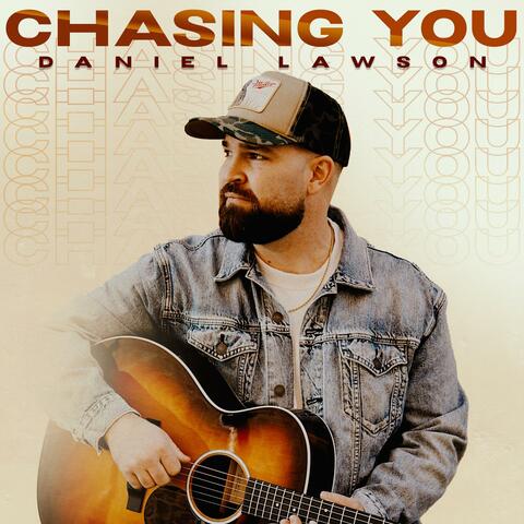 Chasing You