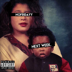 Next Saturday (Big Bully Fridayy)