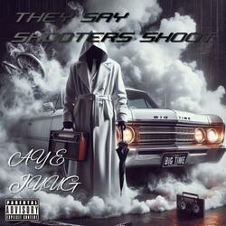 They say shooters shoot