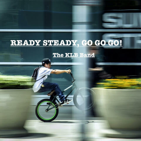 Ready, Steady, Go Go Go!