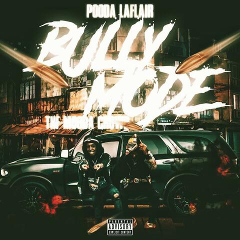 Bully Mode (feat. Mooda Crowd)
