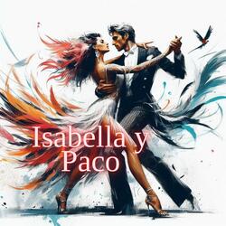 Isabella y Paco