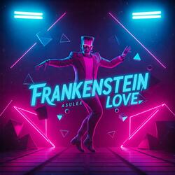 Frankenstein Love