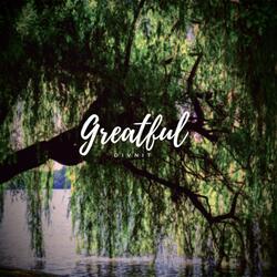 Greatful