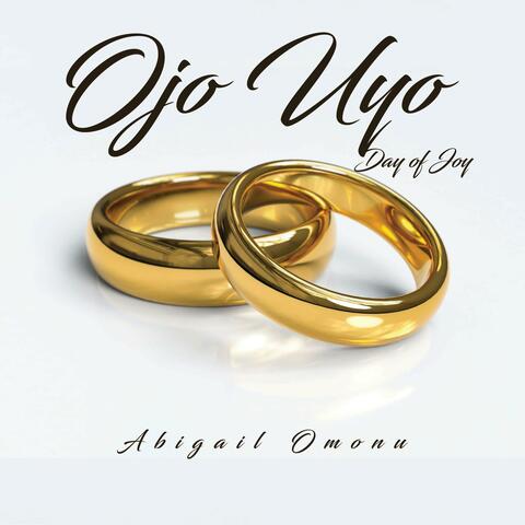 Ojo Uyo (Day of Joy)