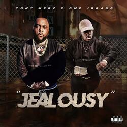 Jealousy (feat. D.M.F J Braud)