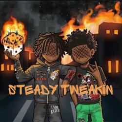 Steady Tweakin (feat. AbmTone)