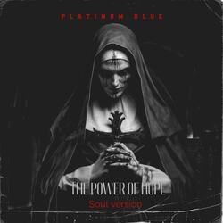 The Power of hope (Soul Version)