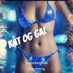 Kåt Og Gal (feat. Raggarpong)