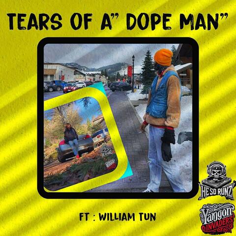 Tears of a Dope Man (feat. William Tun)