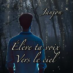 Élève ta voix vers le ciel