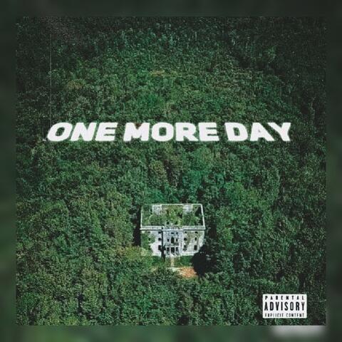 ONE MORE DAY (feat. Montana Deh Trapper)